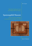 Herausgabe Marchal Spannungsfeld Museum 2019